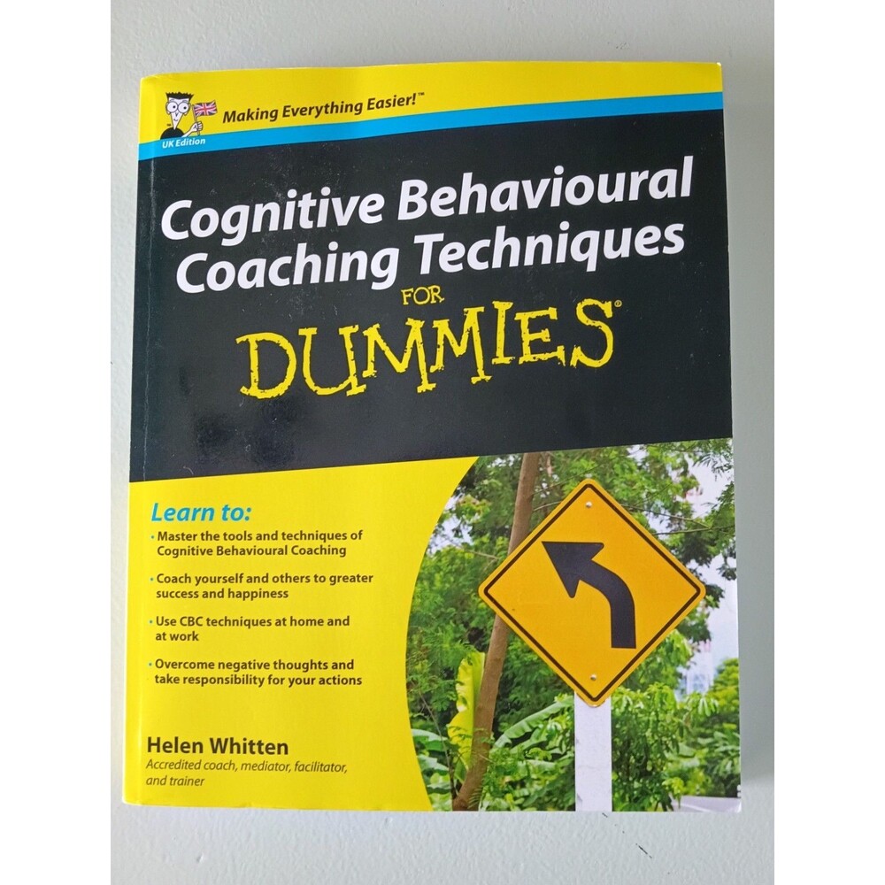 Cognitive Behavioural Coaching Techniques For Dummies by Helen Whitten New